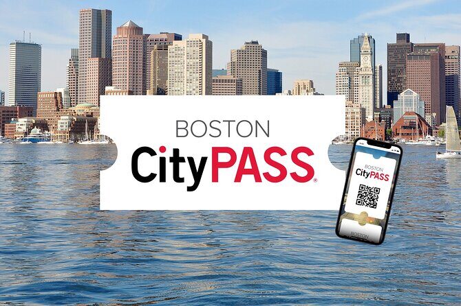 Boston CityPASS® - Price and Value: When $79 Actually Feels Like a Win